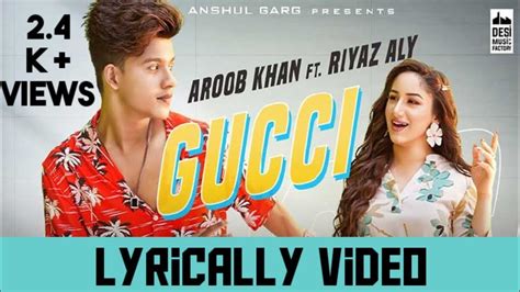 aroob khan gucci lyrics.